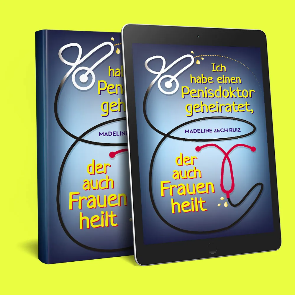 Multilingual book design – I Married a Dick Doctor German edition by Madeline Zech Ruiz — TAMIGO